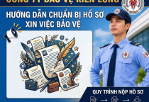 XIN VIỆC BẢO VỆ CẦN CHUẨN BỊ NHỮNG GÌ?
